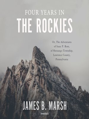 cover image of Four Years in the Rockies